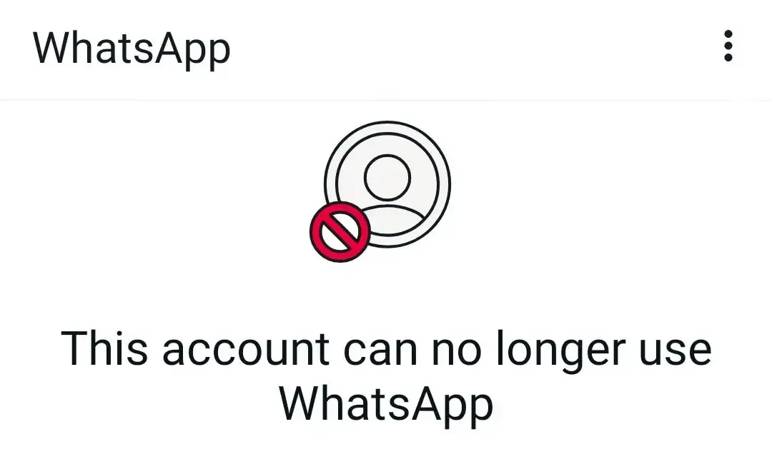 This account can no longer use WhatsApp